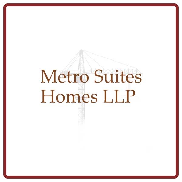 Metro Suites Homes LLP