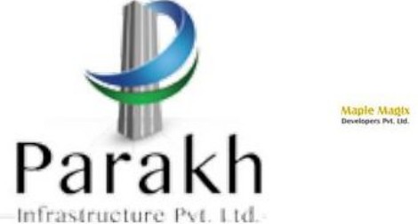 Parakh Infrasrtucture And Maple Magix Developers