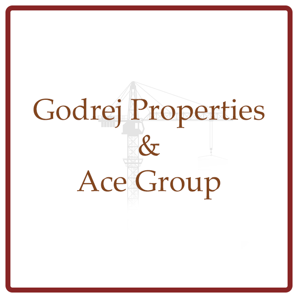 Godrej Properties And Ace Group