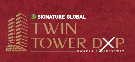 Signature Global Twin Tower DXP